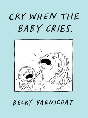 cover image of Cry When the Baby Cries